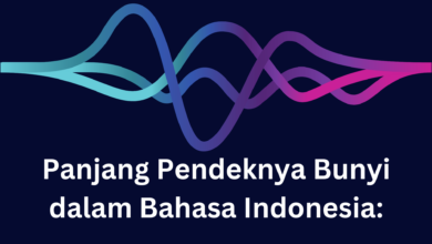 Panjang Pendeknya Bunyi dalam Bahasa Indonesia: